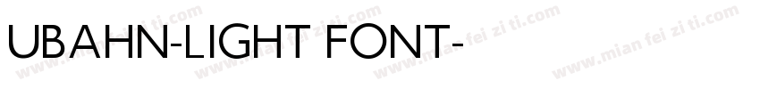 UBAHN-LIGHT FONT字体转换